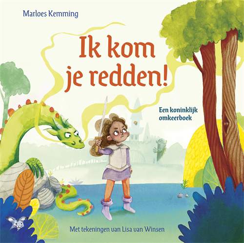 Ik kom je redden! - Een koninklijk omkeerboek